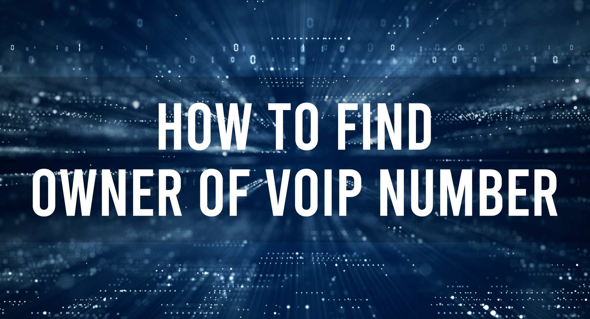 How to Find Owner of VoIP Number