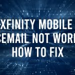 Xfinity Mobile Voicemail Not Working