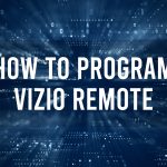 How to program VIZIO Remote