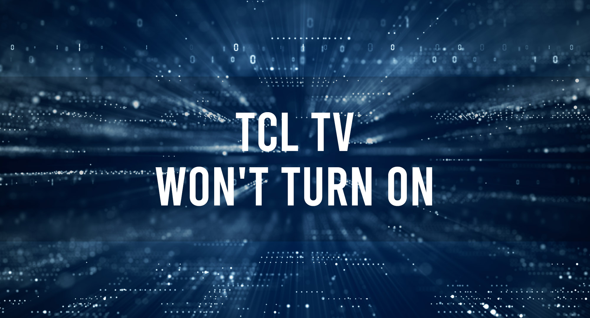 TLC Won't Turn On