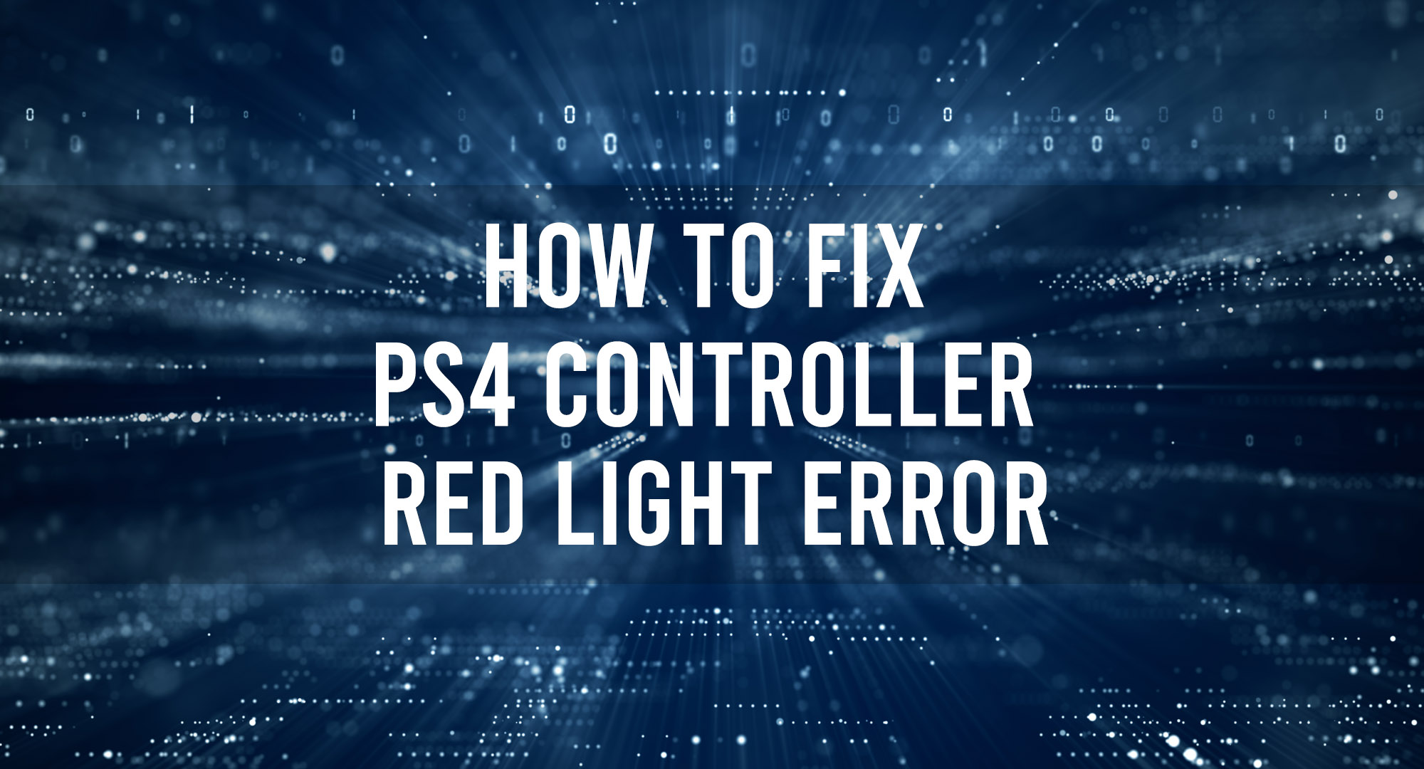 How to fix PS4 Controller Red Light Error