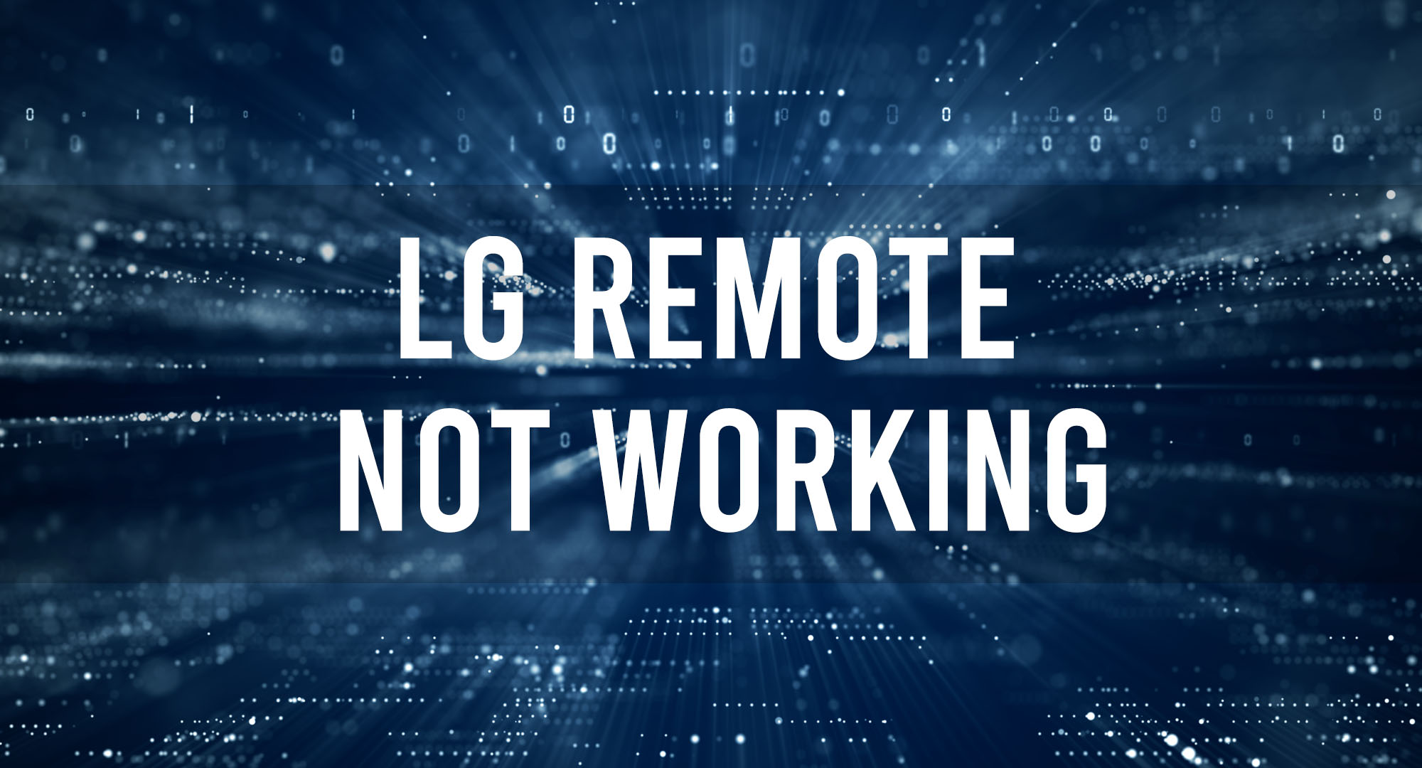LG Remote Not Working