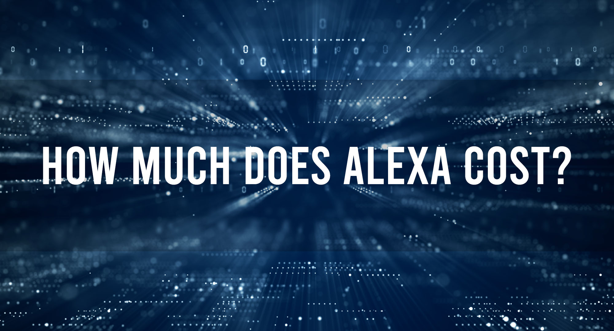 How much does Alexa Cost