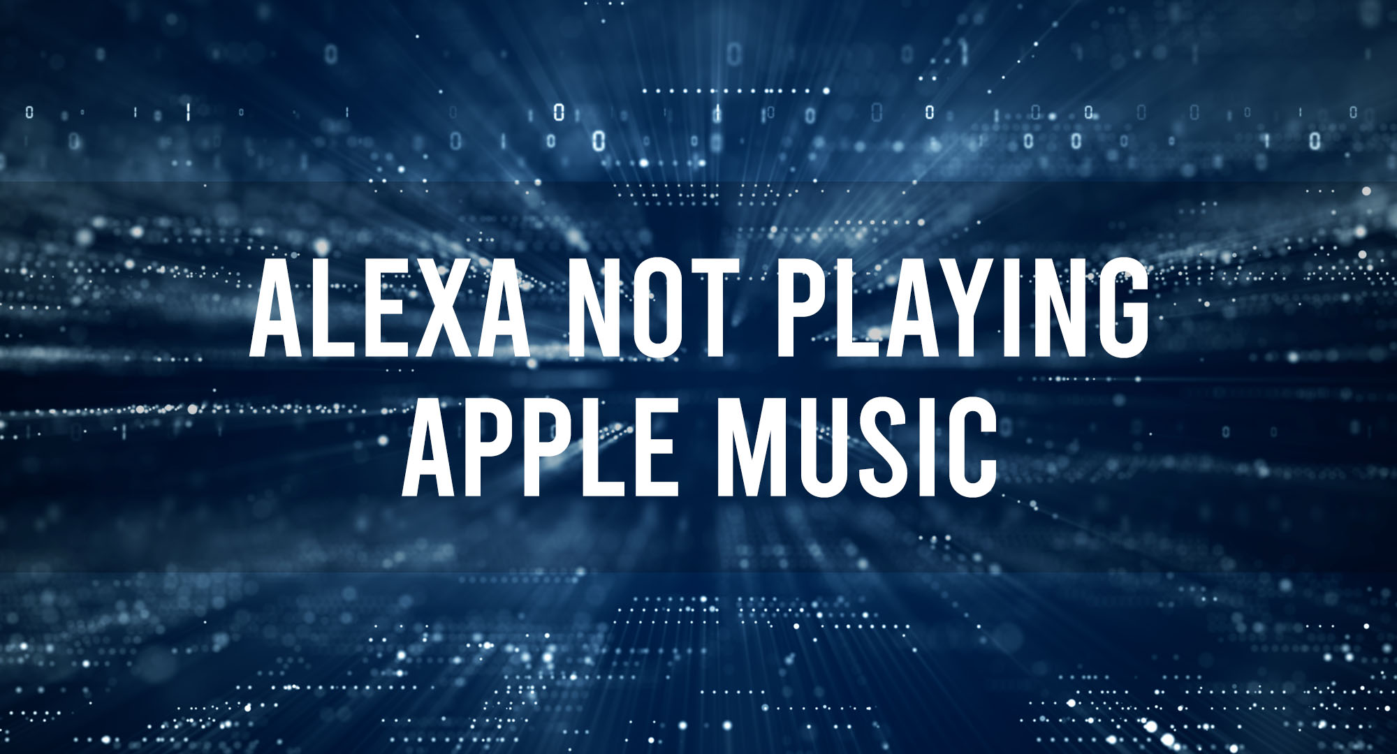 Alexa Not Playing Apple Music