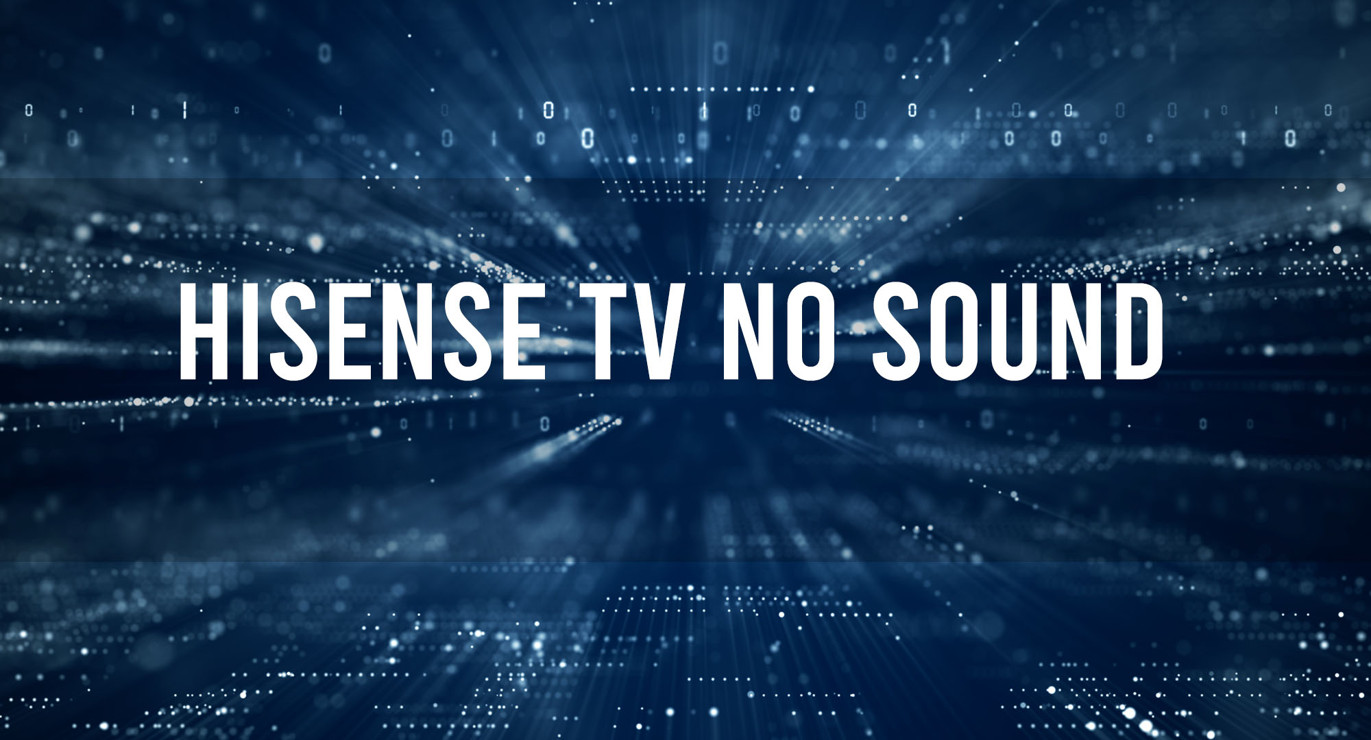 Hisense TV No Sound