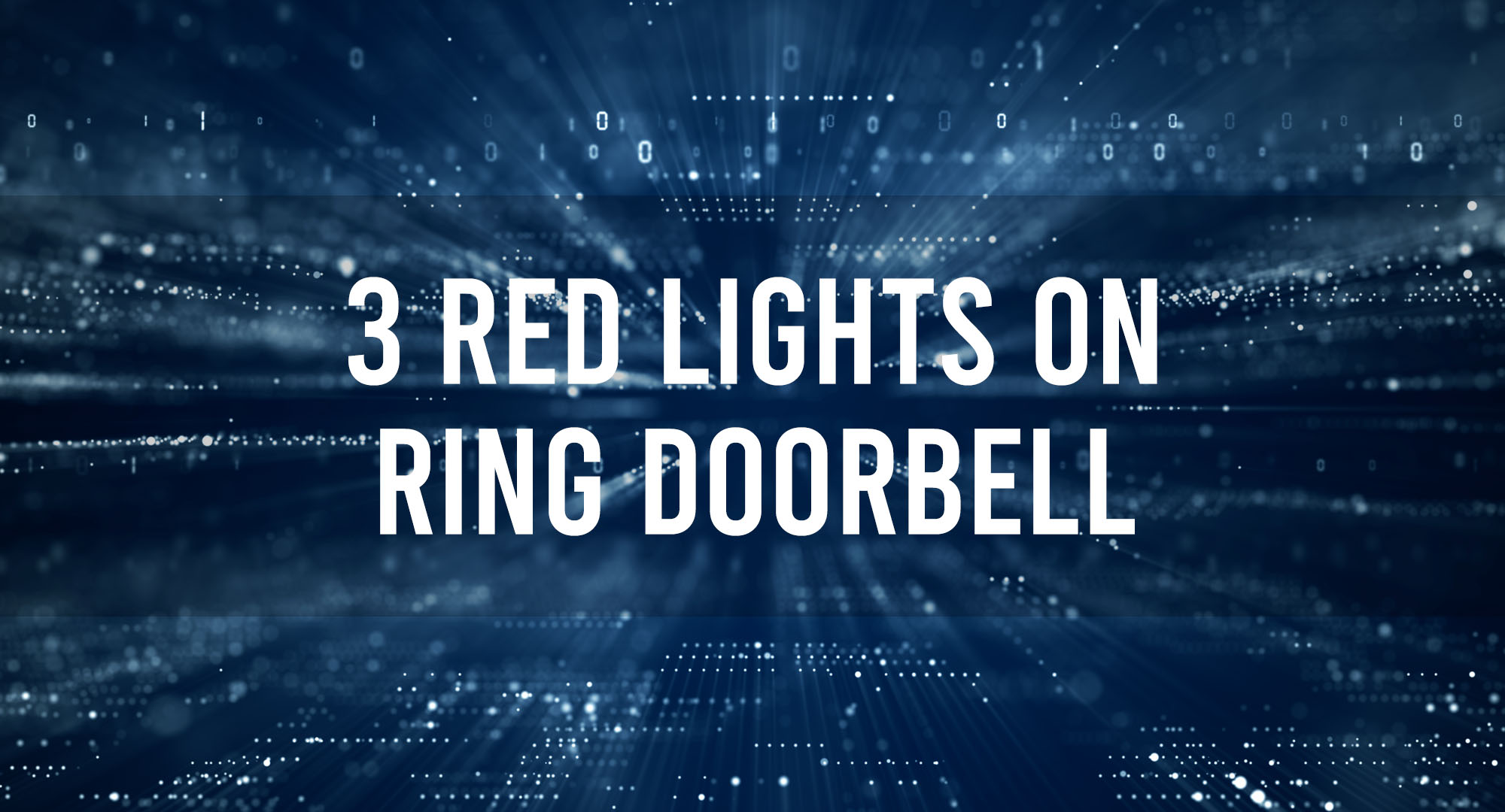 3 Red Lights On Ring Doorbell