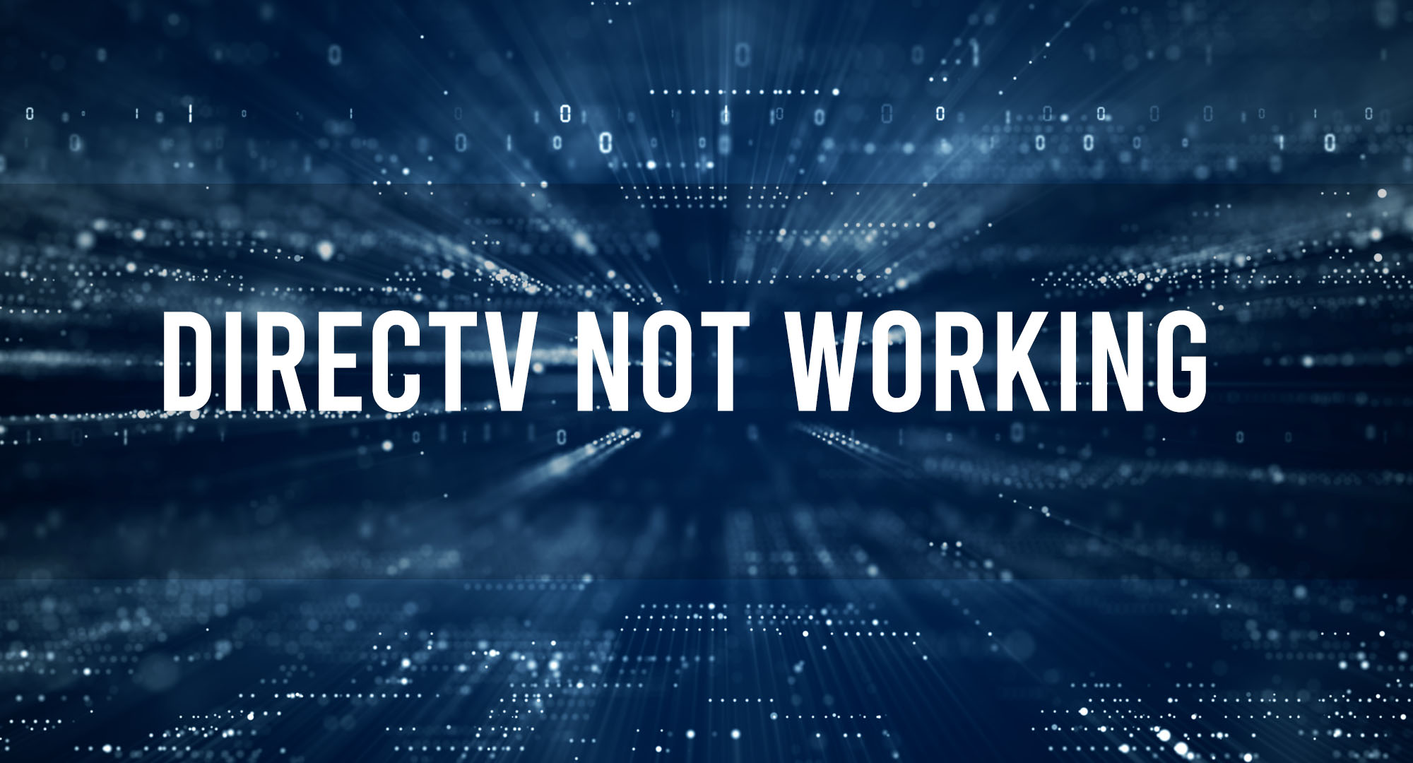 DirecTV Not Working