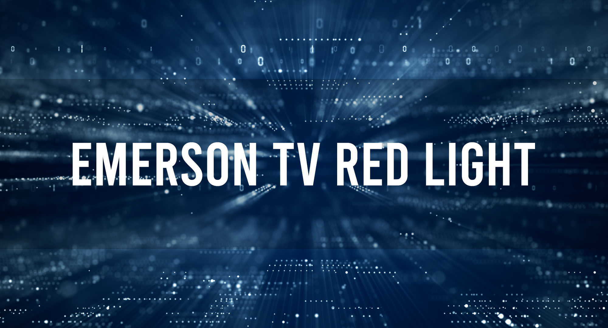 Emerson TV Red Light