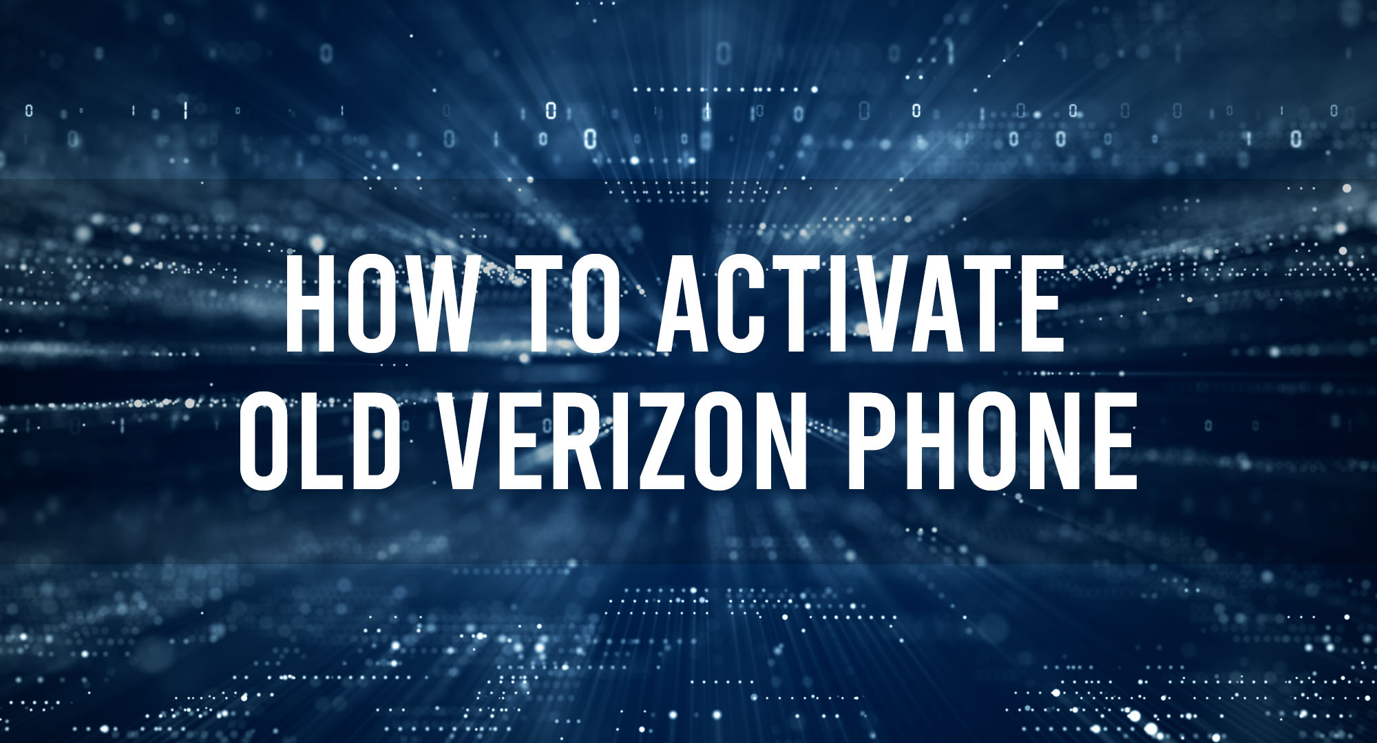How to activate old Verizon phone