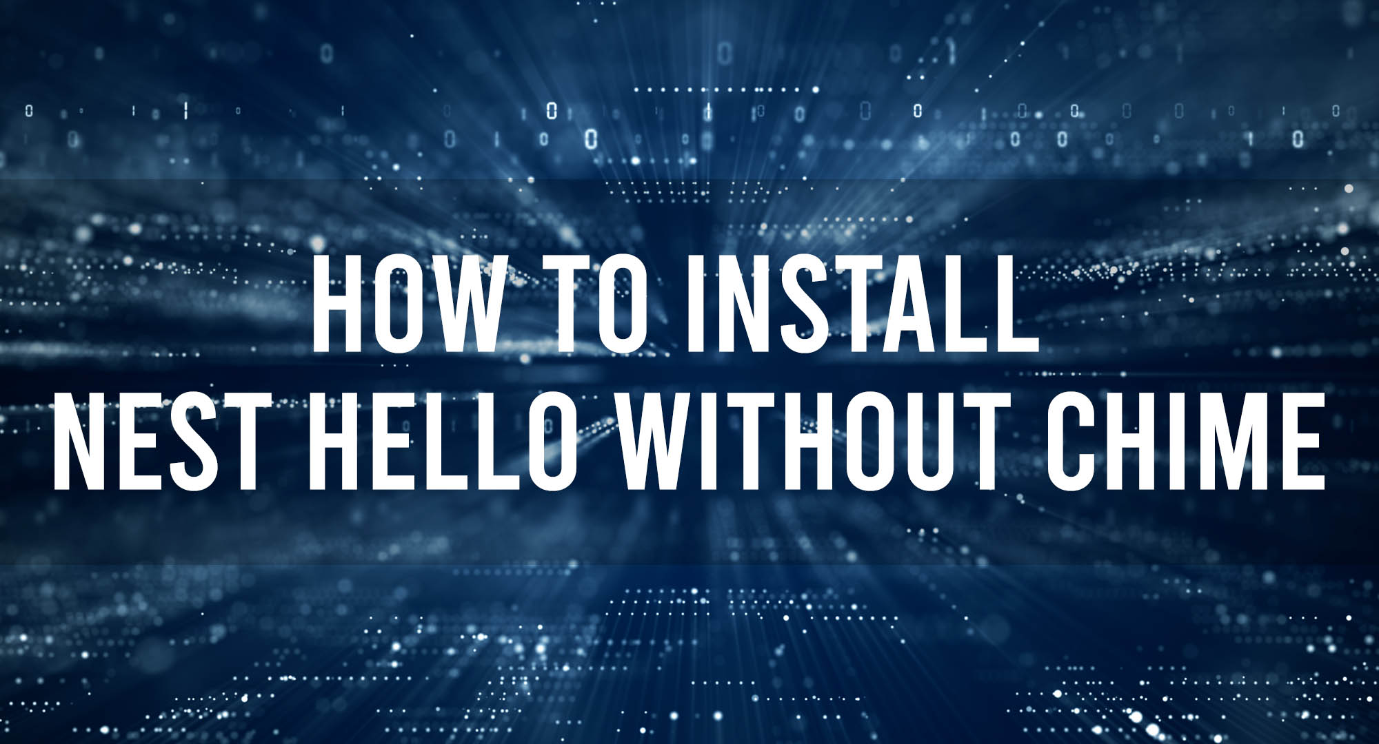 How to install Nest Hello Without Chime