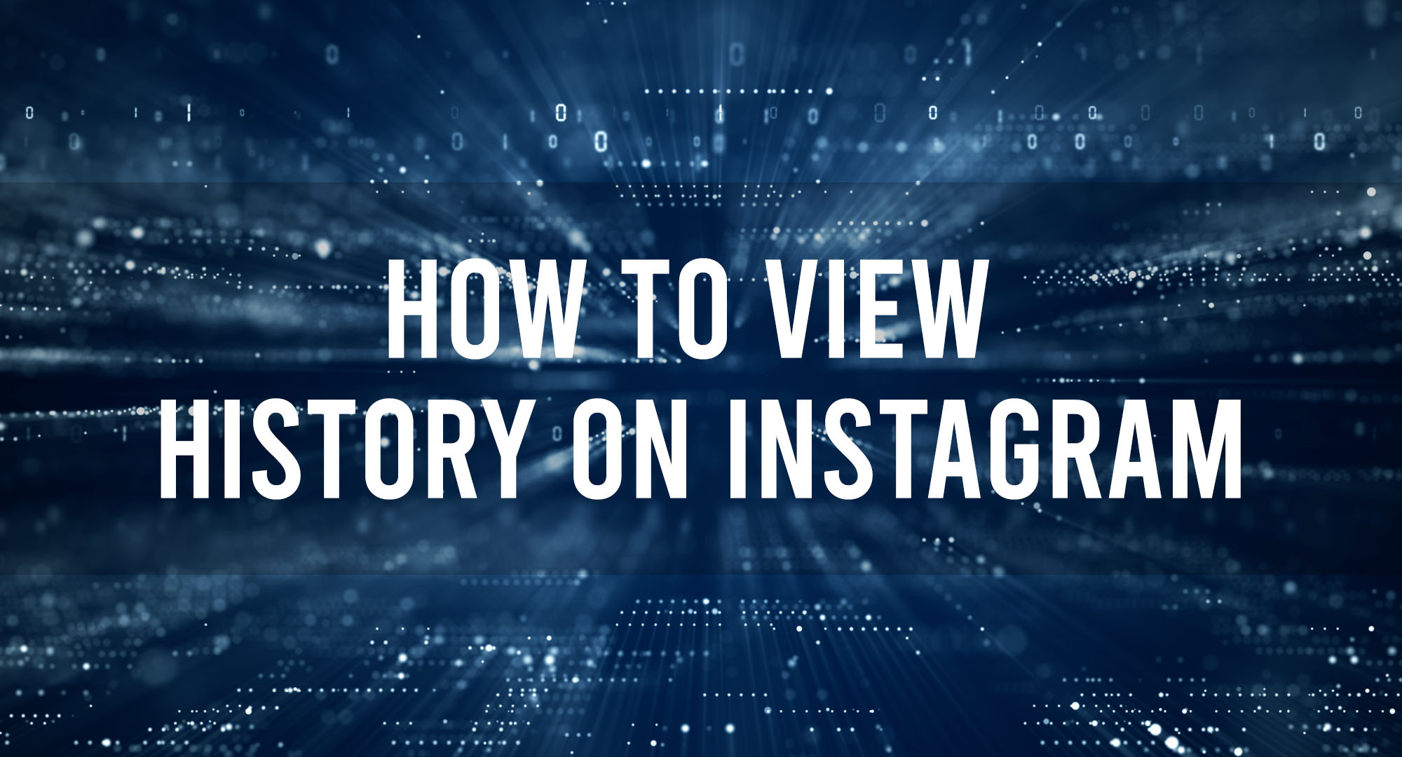 How to view history on instagram