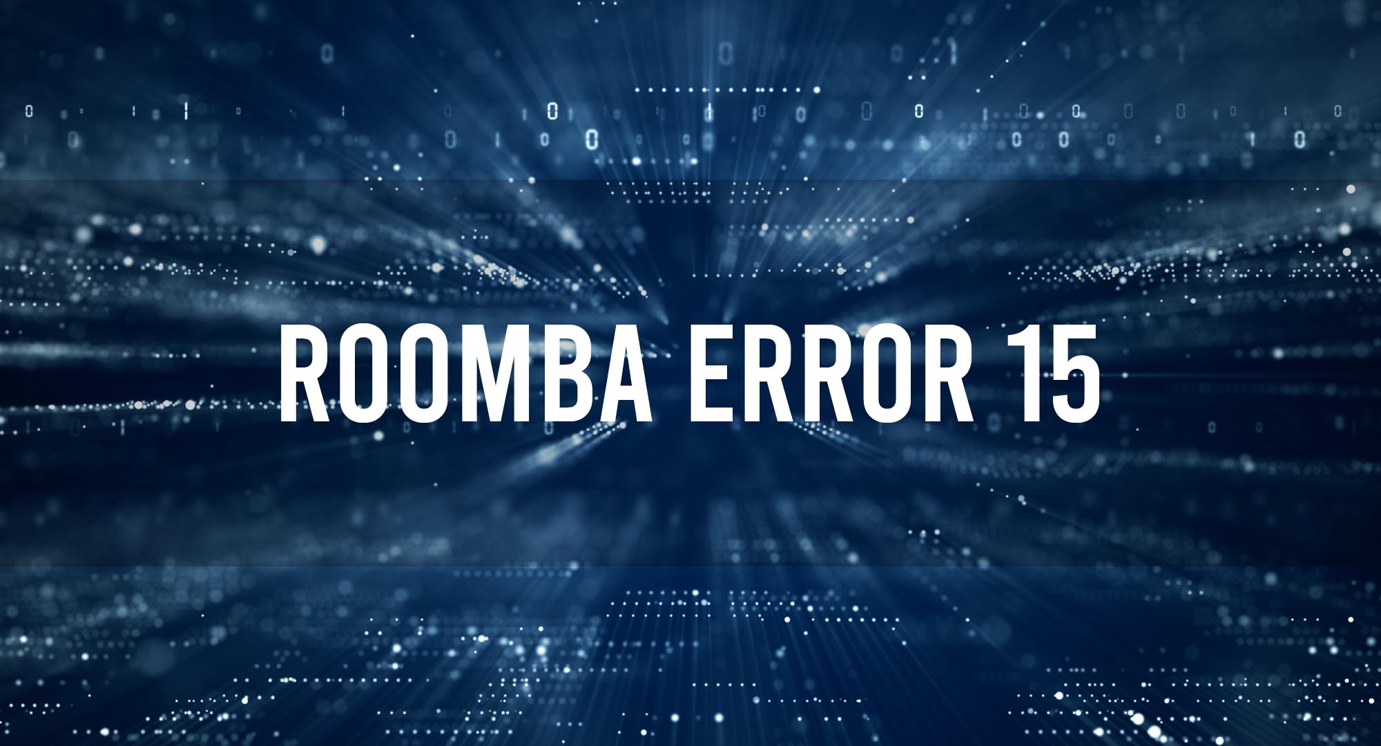 Roomba Error 15