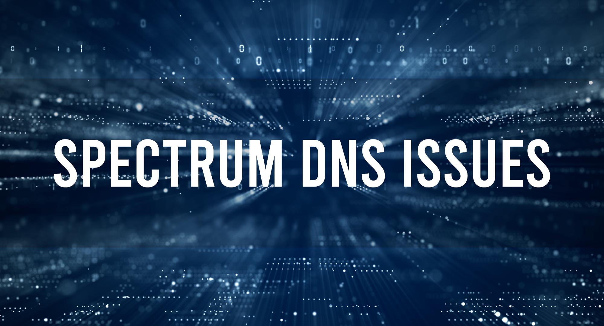 Spectrum DNS Issues