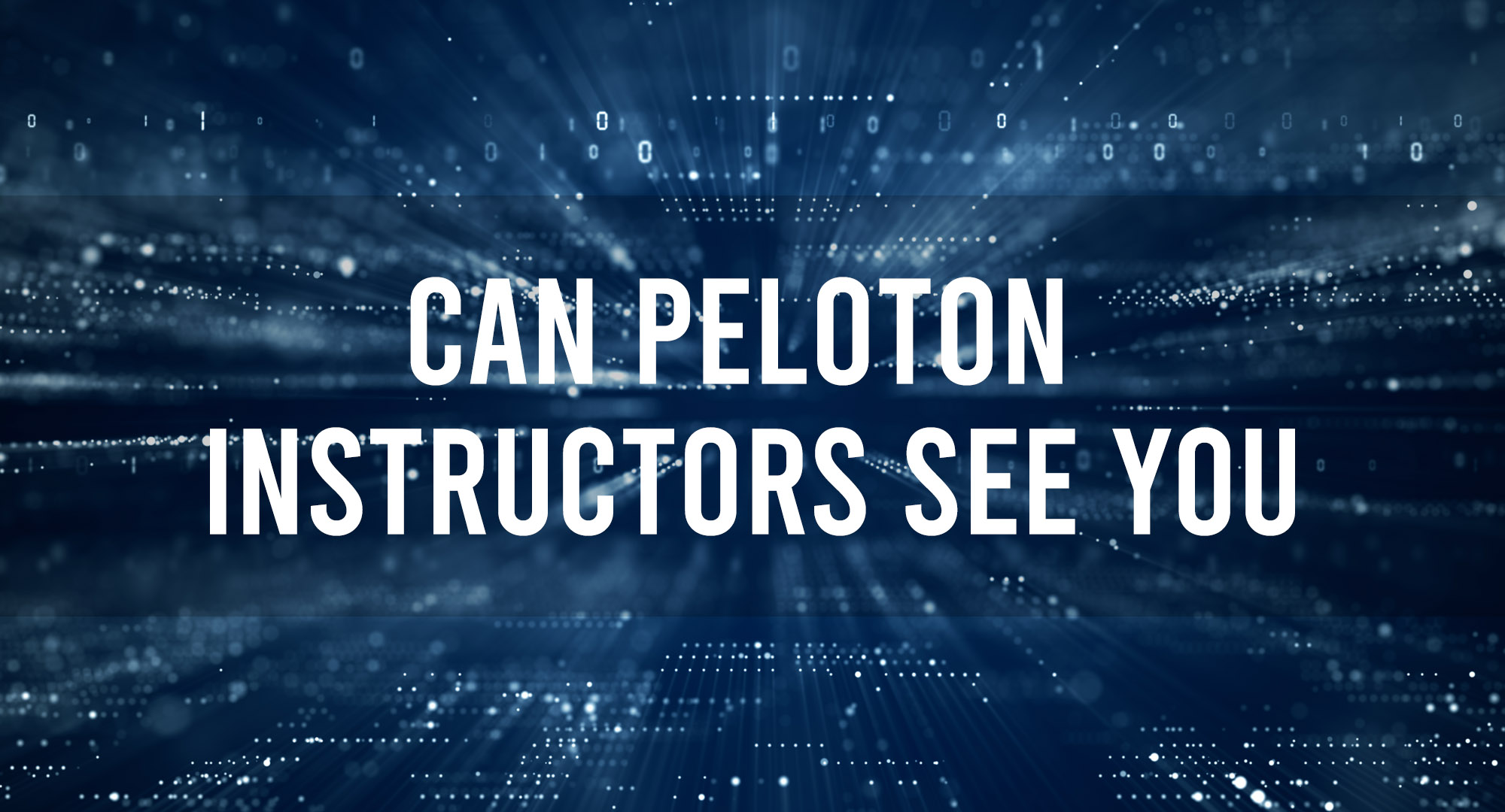 Can Peltoton Instructors See You