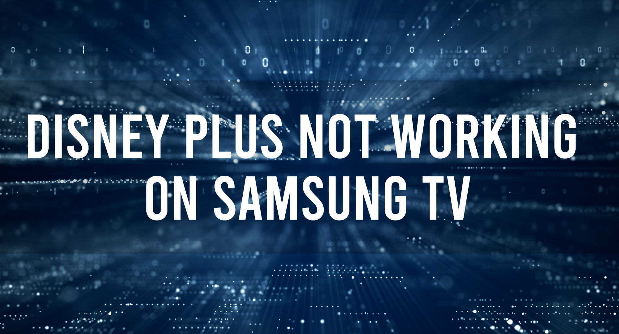 Disney Plus Not Working On Samsung TV