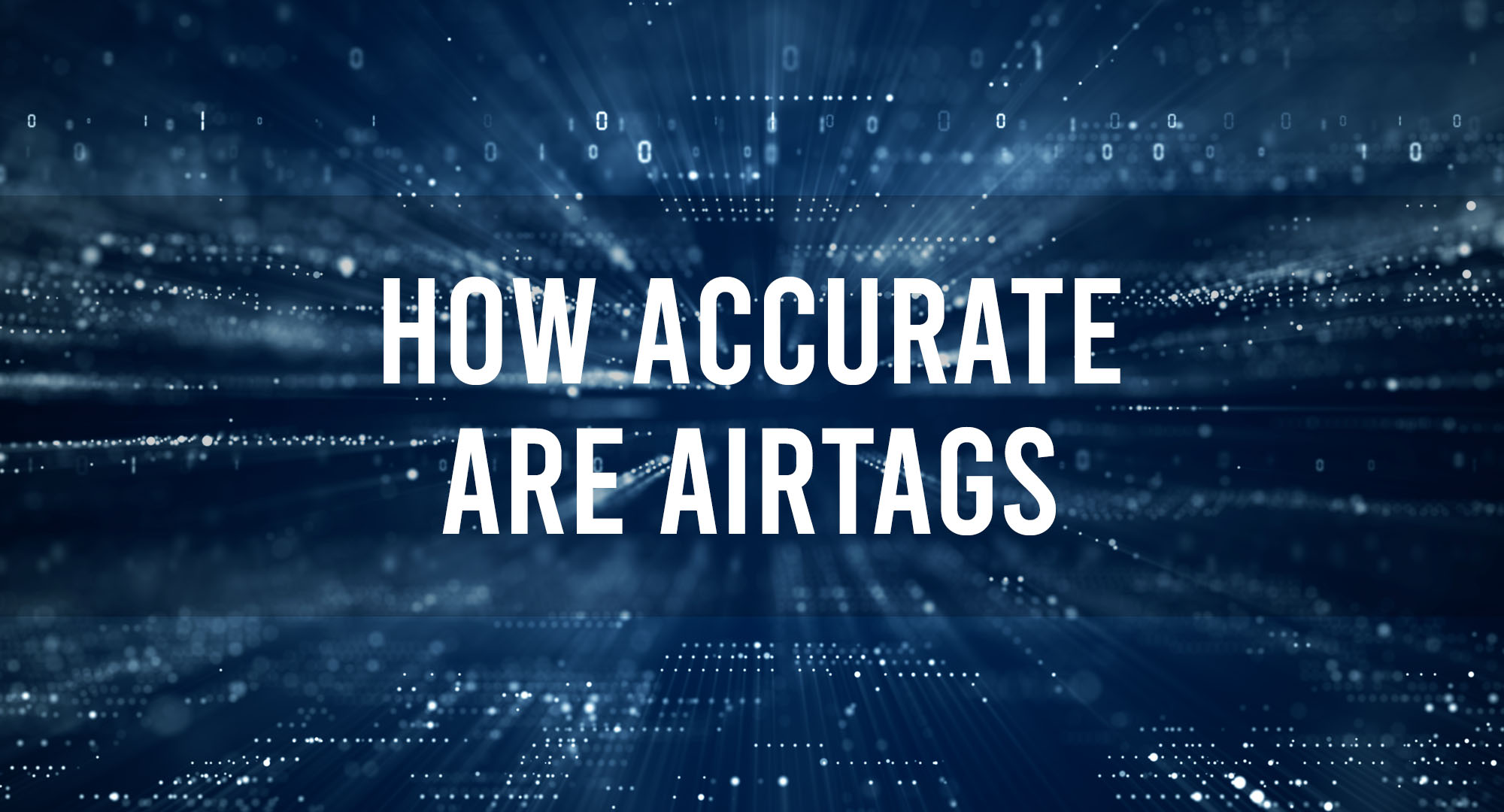 How accurate are airtags