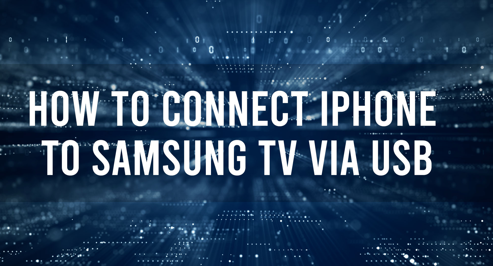 How to connect Iphone To Samsung TV VIA USB