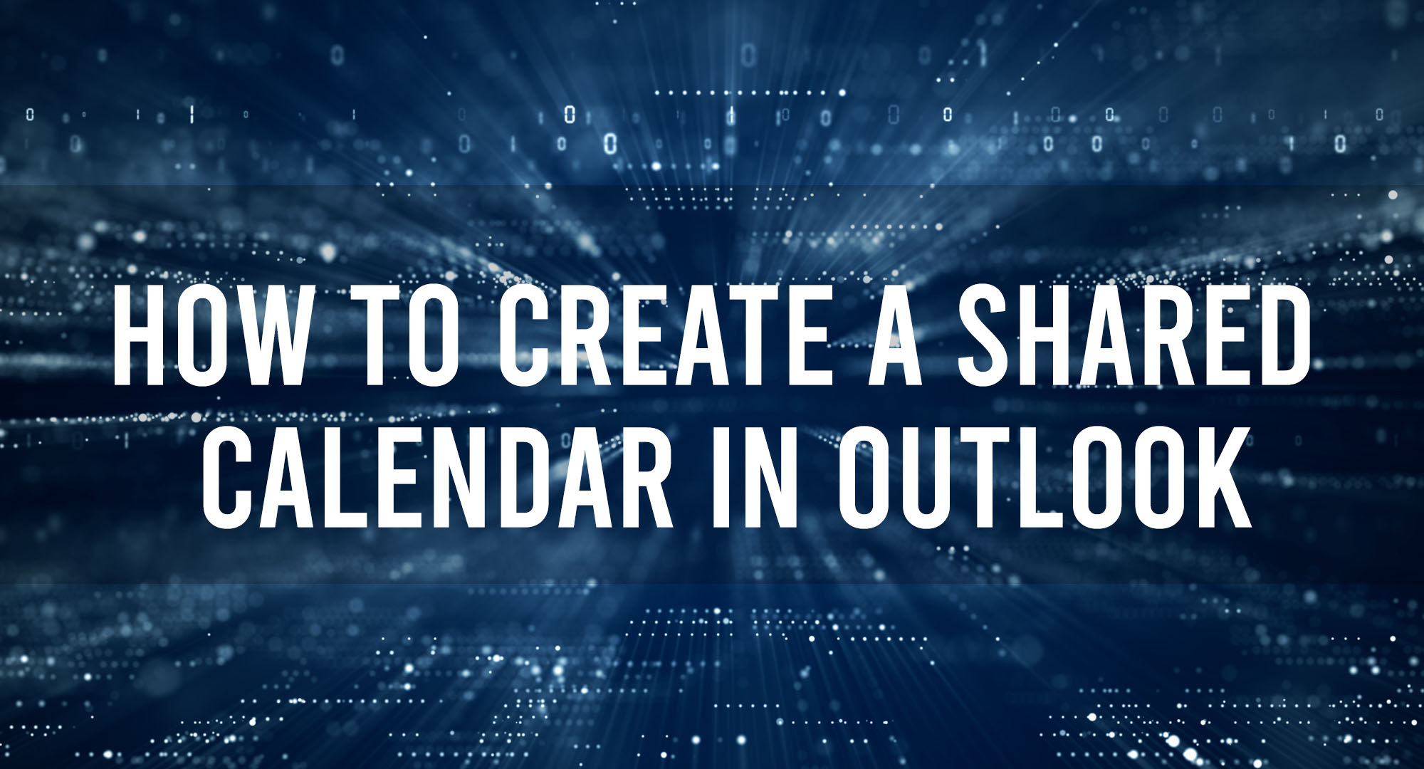 How to create a shared calendar in outlook