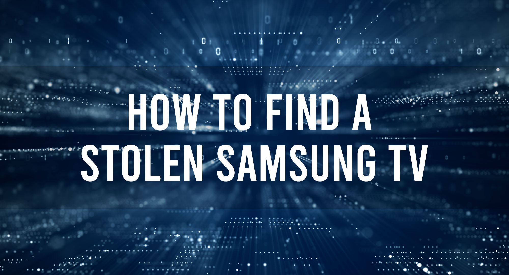 How to find a stolen samsung tv