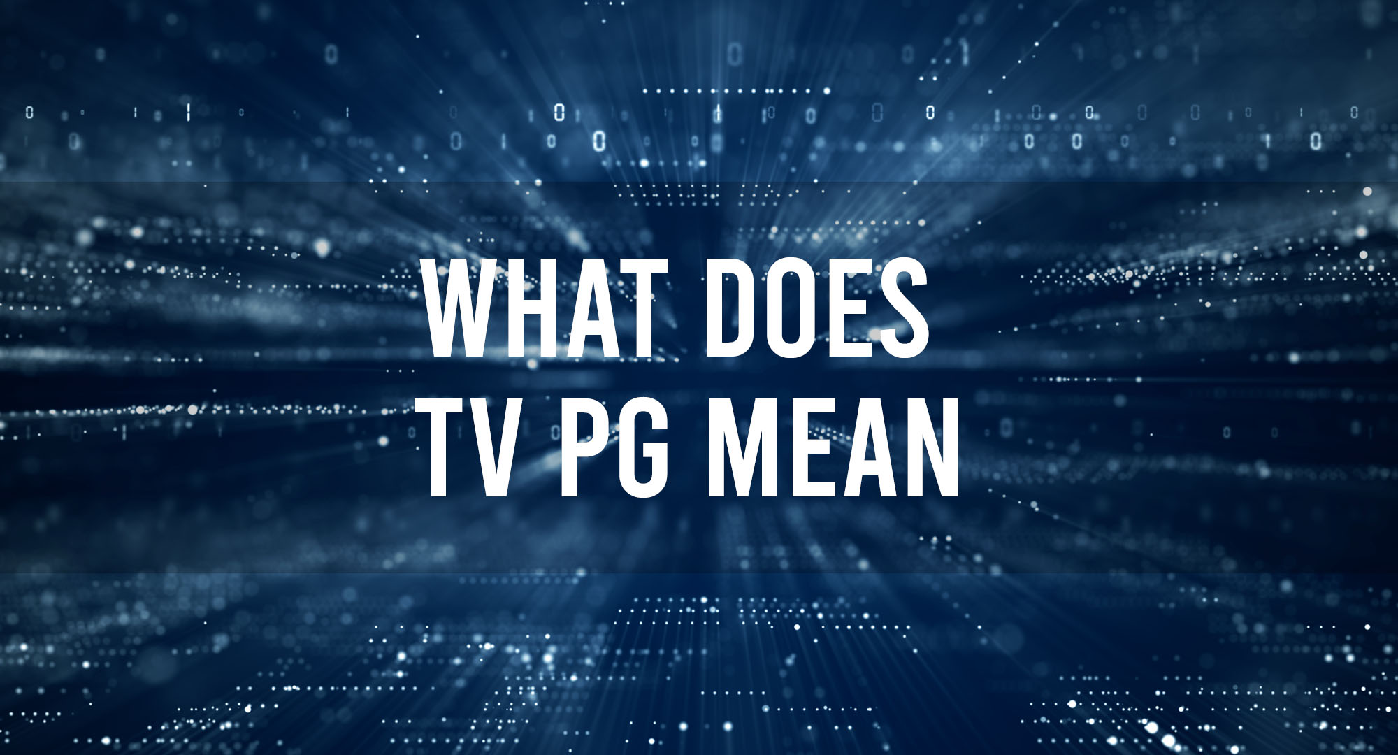What does TV PG Mean