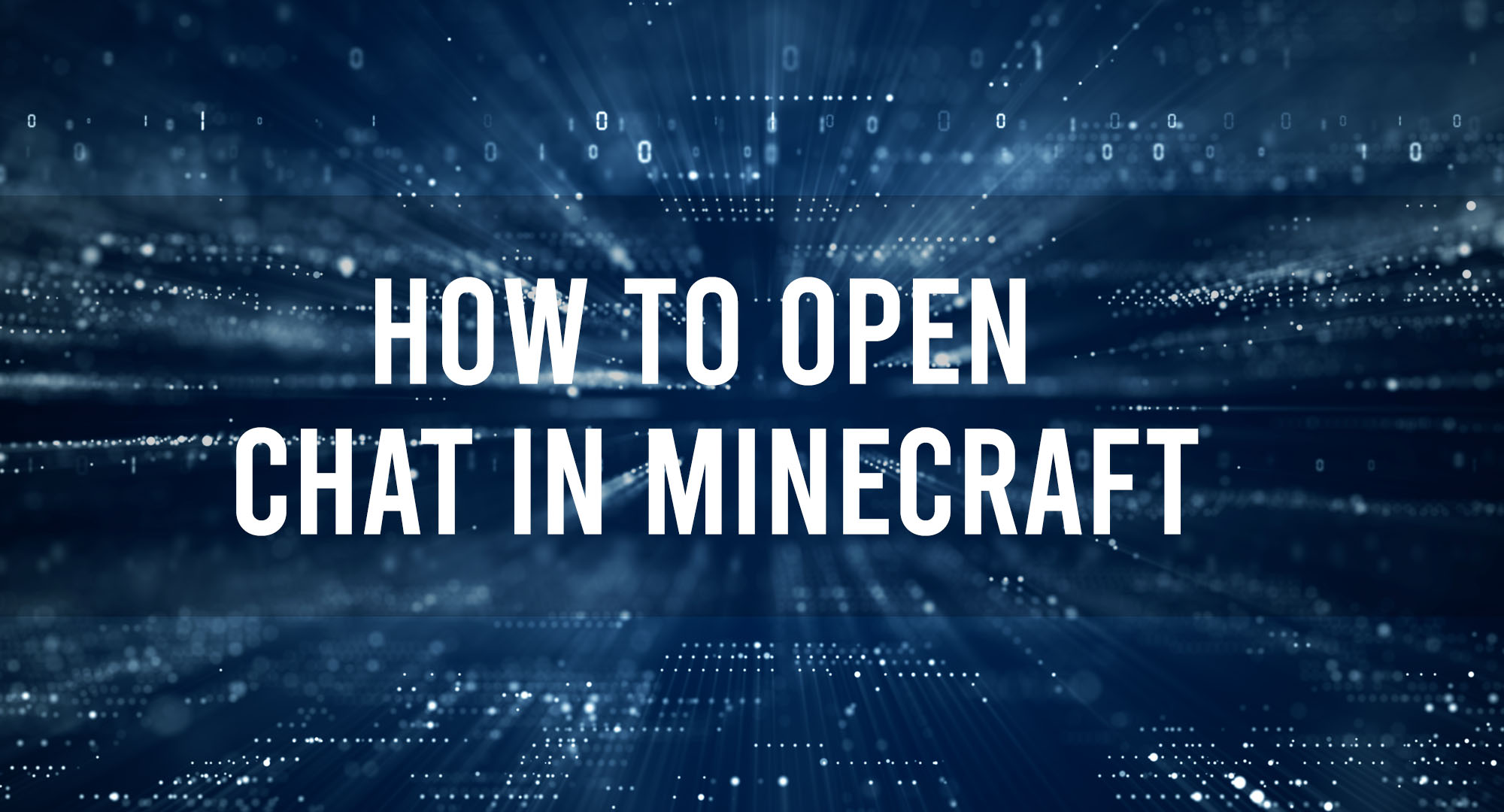 how to open chat in minecraft