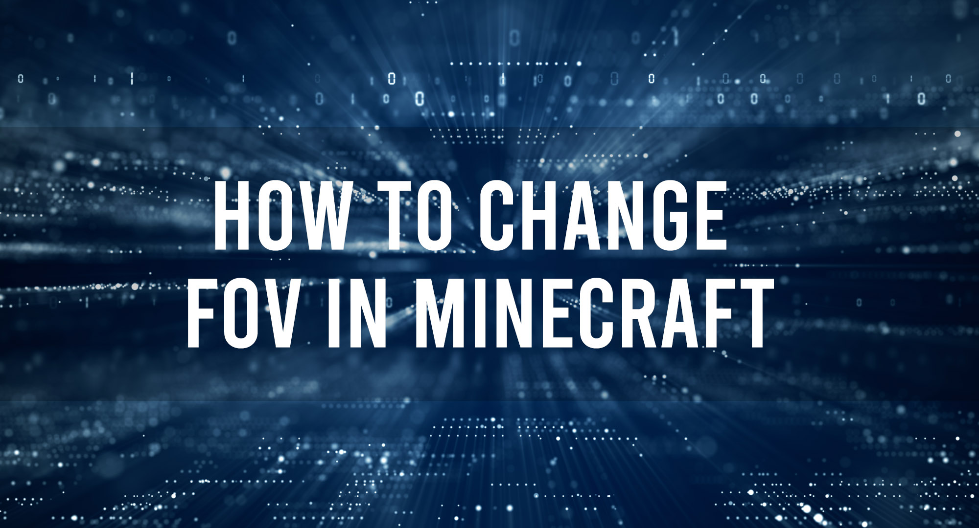 How to Change FOV in Minecraft