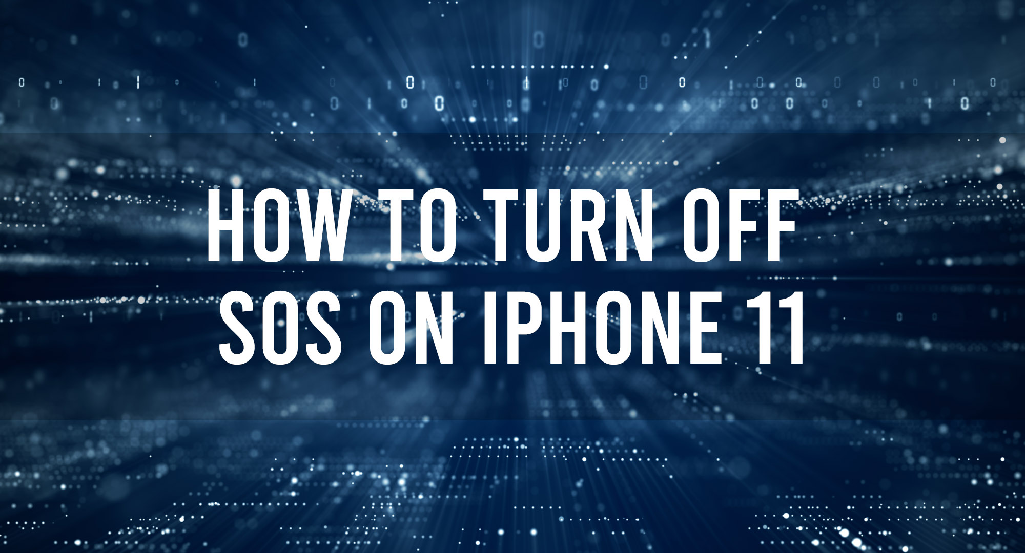 How to Turn Off SOS on iPhone 11