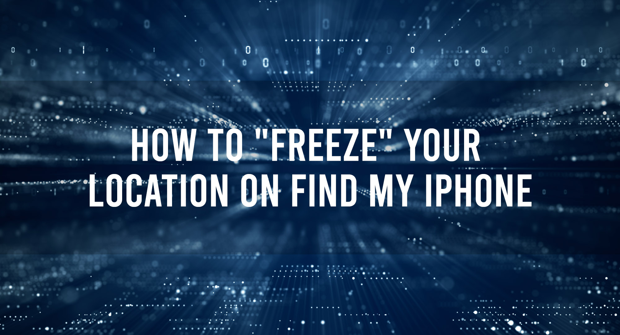 How to freeze your location on find my iphone